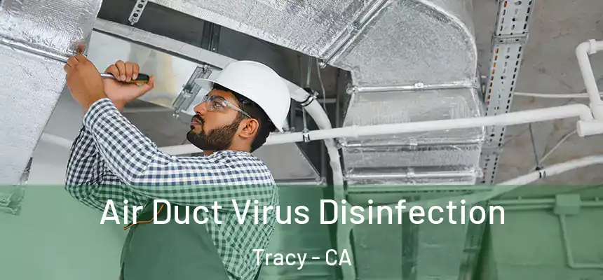 Air Duct Virus Disinfection Tracy - CA